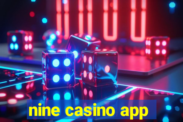 nine casino app